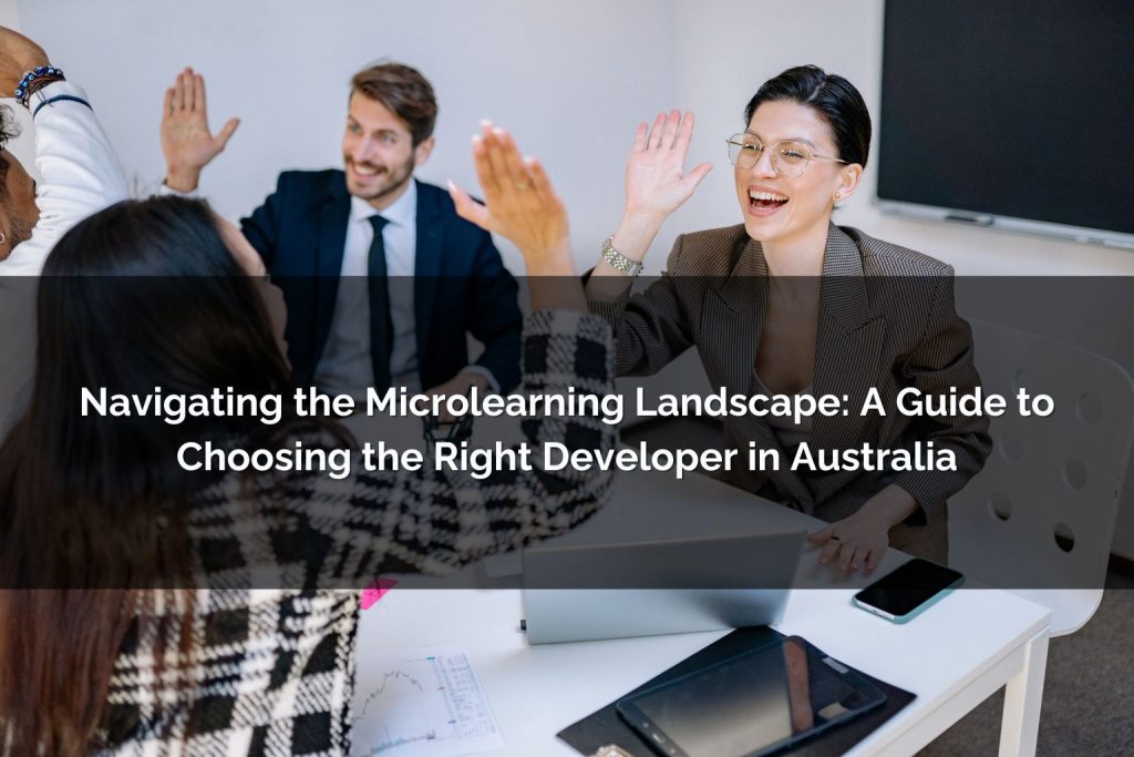 a guide to choosing the right microlearning developer in Australia - Poncho eLearning
