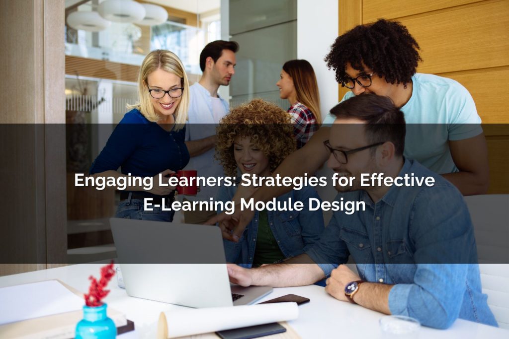 strategies for effective elearning module design - Poncho eLearning