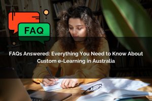 FAQs answered everything about custome elearning in Australia - Poncho eLearning