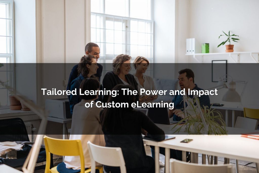 the power and impact of custom eLearning - Poncho eLearning