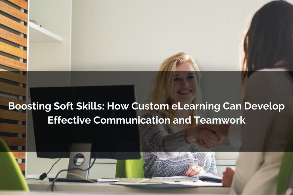 how custom elearning develop effective communication - Poncho eLearning