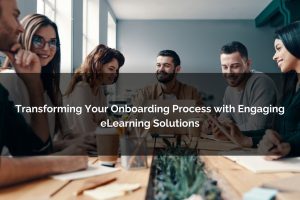 transform onboarding process with elearning solutions - Poncho eLearning