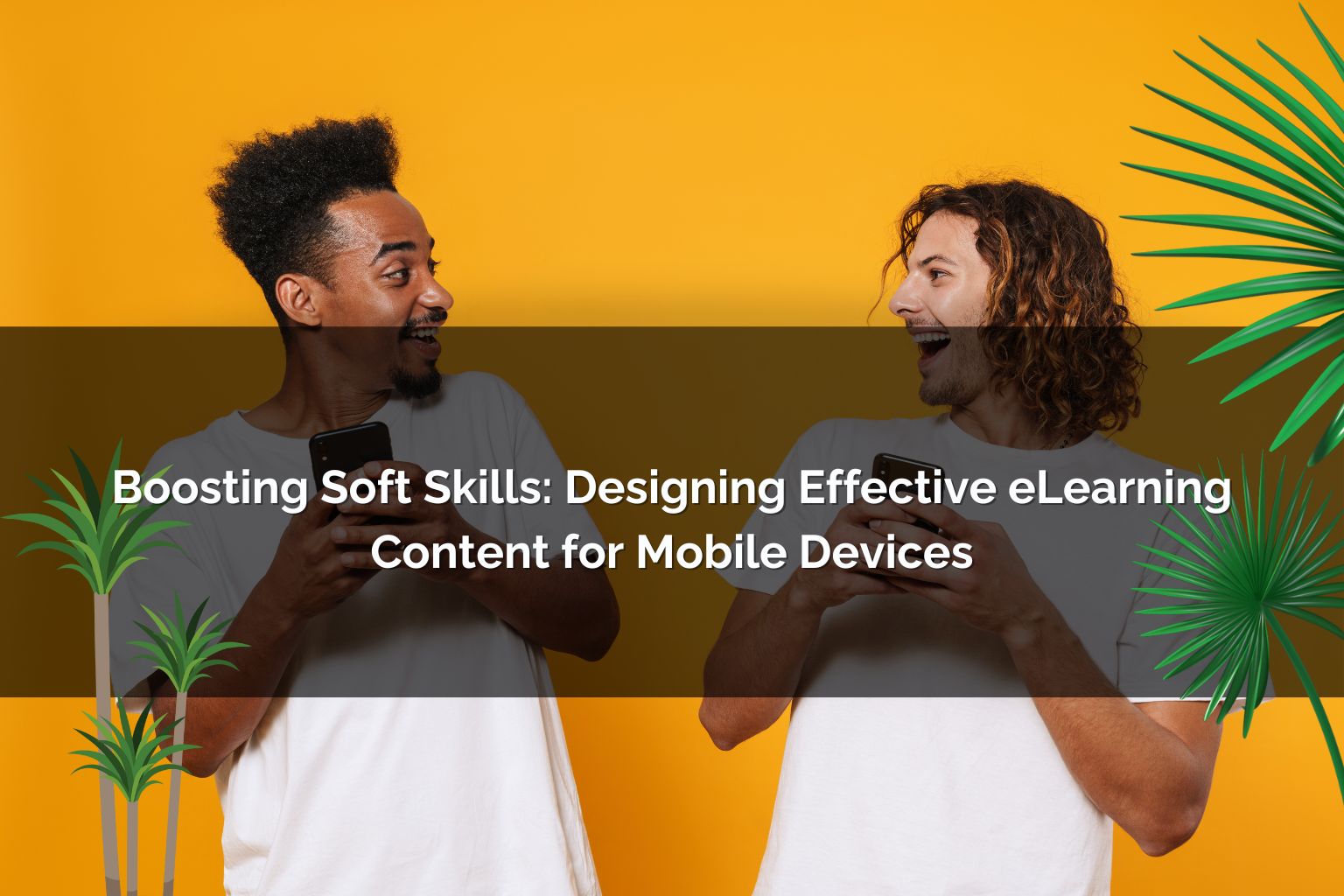 design elearning content for mobile - Poncho eLearning