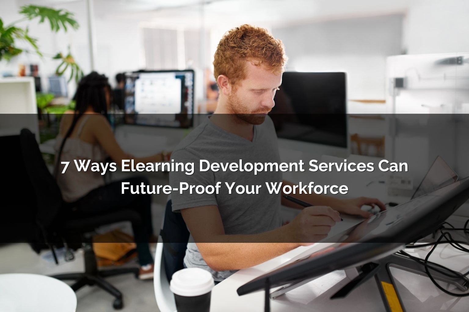 elearning development can future-proof your workforce - Poncho eLearning